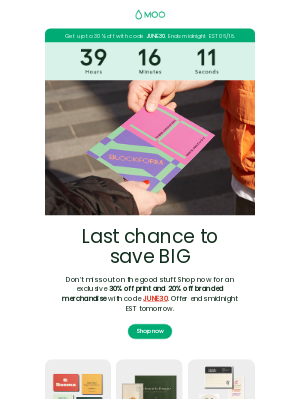 MOO - Your exclusive 30% off ends tomorrow! ⏰