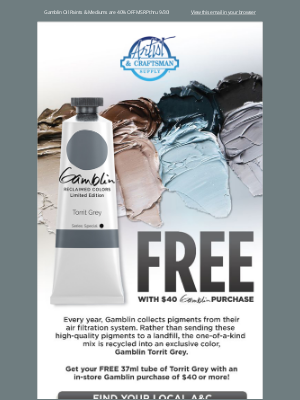 Artist & Craftsman Supply - Get a FREE 37ml Tube of Gamblin Torrit Grey with In-Store Purchase!