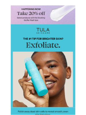 TULA - Dull skin harshing your glow?