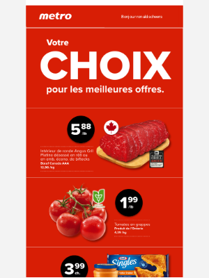 Metro (Canada) - Cette semaine seulement : Rôti et bifteck canadiens - 5,88 $/lb ! 🥩