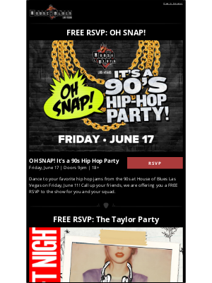 House of Blues Entertainment - FREE RSVP for The Taylor Party & OH SNAP! It's a 90s Hip Hop Party