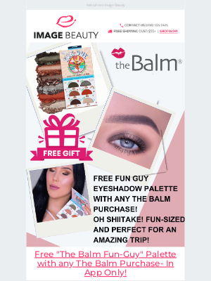Image Beauty - GWP From The Balm ($22 Value!) In App Plus More!