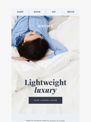 SNOWE - Light as air, luxe by design
