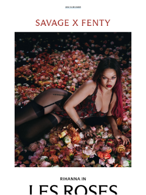 Savage X Fenty - Rihanna in Les Roses 🥀