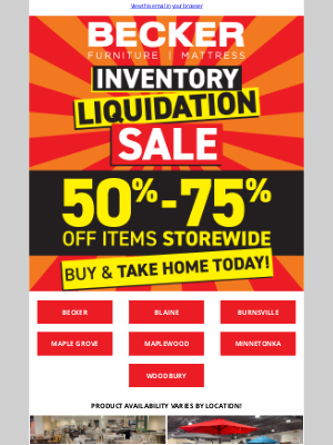 Becker Furniture World - Inventory Liquidation Sale – 50% - 75% Off!🎉