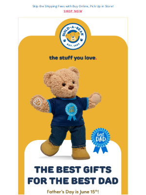 Build-A-Bear Workshop - Last Chance to Shop Gifts for Dad: Father’s Day Is Tomorrow!