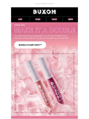 Buxom - Love to plump? Double up.