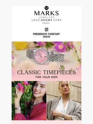 Marks Jewelers - Swiss Luxury For Mom