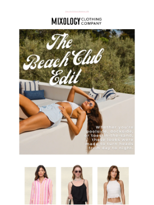 Mixology Clothing Co - Meet The Beach Club Edit 🌴