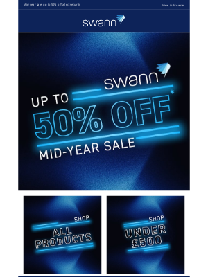 Swann (United Kingdom) - Save Up to 50% on Security Solutions at our Mid-Year Sale