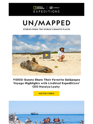 Lindblad Expeditions - Un/Mapped: Unique Ways to Experience Iceland, Guest Impressions of Galápagos and Holiday Adventures in Baja California