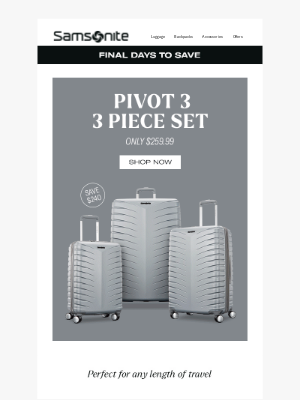 Samsonite - Final Days: 3 Piece Luggage Set Only $259.99