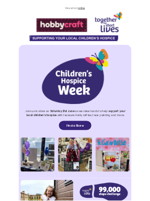 Hobbycraft (United Kingdom) - Join us to raise funds for Children's Hospice Week 💜