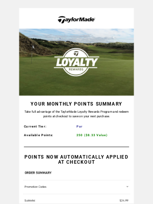 TaylorMade Golf - Your Monthly Points Summary