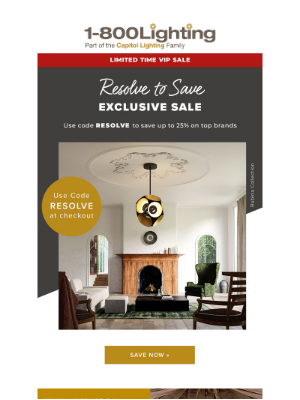 Capitol Lighting's 1800lighting - VIP Sale • Resolve to Save in 2025 with this CODE •