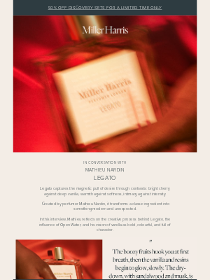 Miller Harris(United Kingdom) - Discover Legato with perfumer Mathieu Nardin