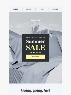 SNOWE - Our summer sale is ending soon
