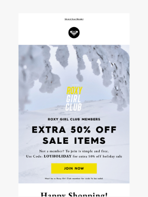 Roxy - Want to unlock access to extra 50% OFF our holiday sale?