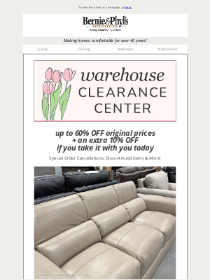 Bernie & Phyl's Furniture - 🌸 Spring Warehouse Clearance Event 🌸 up to 60% OFF + an extra 10% OFF if you take it with you!