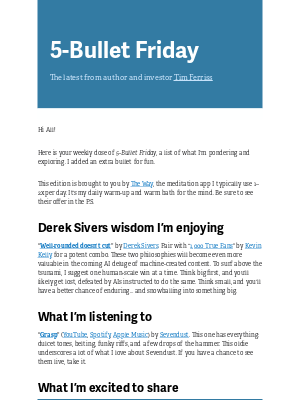 Tim Ferriss - 5-Bullet Friday — Tips for Human Creators in an AI World, PBS Fun, On Crafting Beautiful Endings, and More