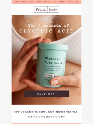 frank body - Glycolic helps, *checks notes*, pigmentation?