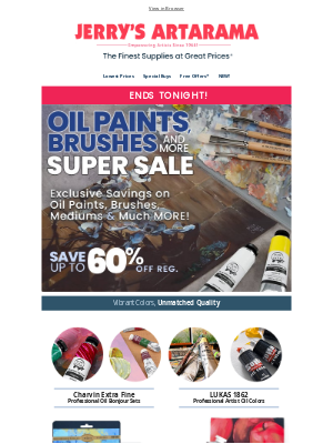 Jerry's Artarama - Ends Tonight! - Up To 60% Off Regular Price.  Oil Paint Supplies Sale