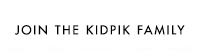 Join the kidpik family