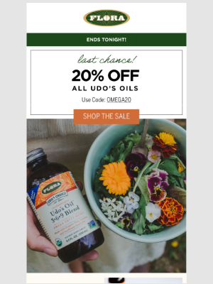 Flora Health - Last Chance!  20% OFF ends tongiht.