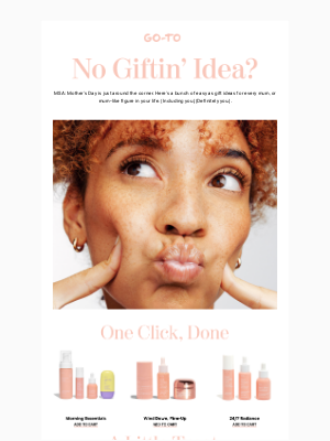 Go-To Skin Care - Mother’s Day, Sorted.