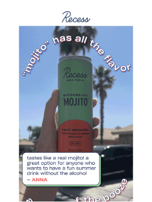 Recess - Recess “mojito” = drink of the summer