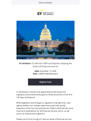 EY - Attend our webcast on December 13: US election 2024 and beyond: shaping the future of financial services