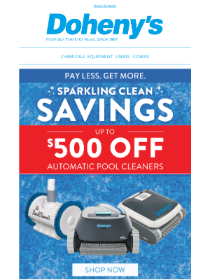 Doheny's Pool Supplies Fast - ✨ Sparkling Deals: Up to $500 Off Auto Pool Cleaners!