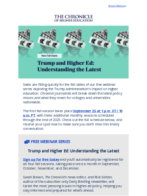 The Chronicle of Higher Education - Don’t miss out: Trump and Higher Ed webinar Sept. 25