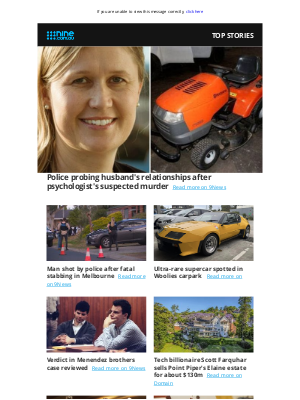 9NOW (Australia) - Lunch wrap: Woman who died in mower horror murdered, police believe | Rare supercar spotted in Woolies car park