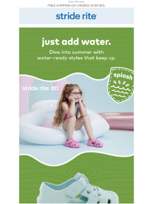 Stride Rite - Just Add Water 💦