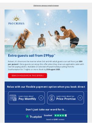 P&O Cruises - We'll see you on board at Southampton... with your extra guests sailing from just £99pp~