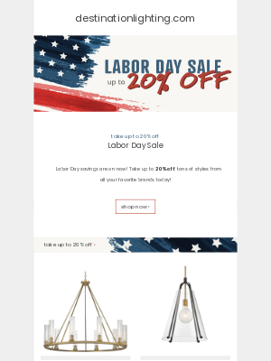 Destination Lighting - Happy Labor Day! Shop Huge Savings While They Last!