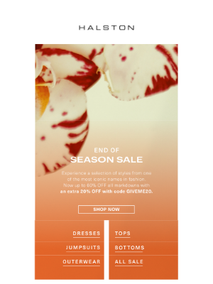 Halston - STARTS NOW | End of Season Sale