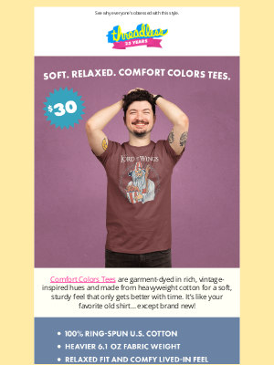 Threadless - New Comfort Colors Tees for $30