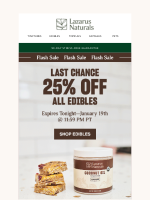 Lazarus Naturals - ⏳ Last Call: 25% Off All Edibles Ends Tonight!