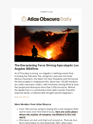 Atlas Obscura - The deadly combo driving L.A.’s apocalyptic wildfires