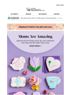 1-800-Baskets - Make it a Mother’s Day she'll remember 🥰