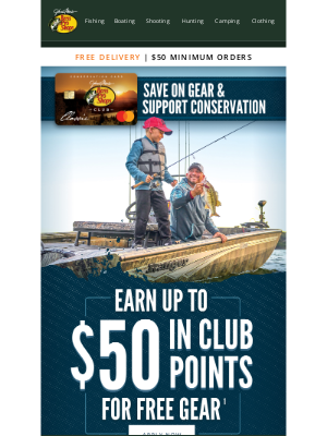 Bass Pro Shops - Exclusive Savings When You Join The CLUB!