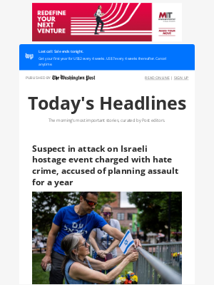 Washington Post - Tuesday’s Headlines: Suspect in attack on Israeli hostage event charged with hate crime, accused of planning assault for a year