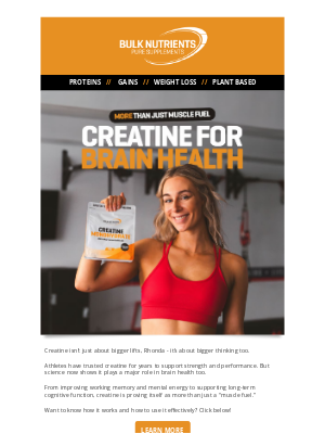 Bulk Nutrients(Australia) - Rhonda, Fuel Your Body AND Your Brain with Creatine