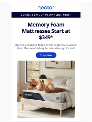Nectar Sleep - More 💤. Less 💵. Memory foam starts at $349.