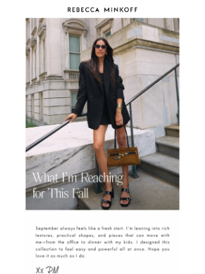 Rebecca Minkoff - What I’m Reaching for This Fall