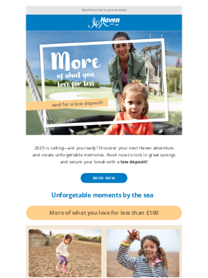 Haven Holidays(United Kingdom) - More of what you love, for a low deposit