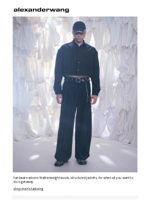 Alexander Wang - new men's summer tailoring​