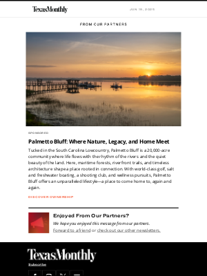 Texas Monthly - Palmetto Bluff: A Place to Come Home To—Again and Again
